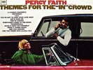 PERCY FAITH AND HIS ORCH: THEMES FOR THE IN CROWD COLUMBIA RECS STEREO 33LP 1966