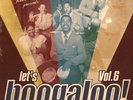 Let's Boogaloo Vol. 6: Explosive Deep Funk Northern Soul... (LP)