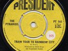 Pyramids Train Rainbow City PRESIDENT RECORDS Reggae Skinhead Rocksteady BOSS