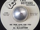 NORTHERN SOUL POPCORN RARE AL McCARTHER His true love for you TWO GUITARS LISTEN