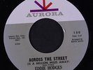 EDDIE HODGES: Across The Street / She Doesn't Love Me 45 (Autographed on sheet