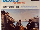 JIMMY WISNER TRIO-BLUES FOR HARVEY-BETTER PLAYER COPY, LIGHT USE