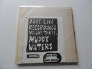 MUDDY WATERS Rare Live Recordings Vol. 3 U.K. PYTHON LP BLACK BEAR 903