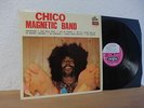 Chico Magnetic Band Rare LP French Vogue 17001 1971 Psych Monster