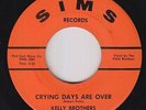 Northern Soul 45 - Kelly Brothers - Crying Days Are Over - Sims - VG++ mp3