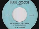 Northern Soul 45 - Avengers - I'm Gonna Miss You - Blue Goose - mp3 - obscure
