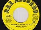 Crossover Soul/Funk 45 - Exit - I Wanna Be Close To You - Rex - mp3 - rare