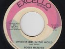Northern/Crossover Soul 45 - Roger Hatcher - Sweetest Girl - Excello - mp3