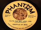 Disciples Of Soul That's The Way Love Goes / Together PHANTOM Northern Soul  *JB