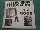 TELEVISION PERSONALITIES 14TH FLOOR TEEN 78 OXFORD STREET RATRE ORIGINAL O LEVEL