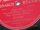 RARE 78 RPM MONARCH FRENCH MME. SUZANNE ADAMS RECORD GOUNOD'S ROMEO AND JULIET