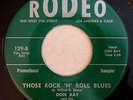 RODEO 129 Don Ray orig RARE Rockabilly 45 Near Mint Those Rock 'n' Roll Blues