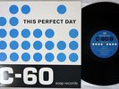 THIS PERFECT DAY C-60 SOAP SNAPLP 60 SWEDEN Pressing Vinyl LP