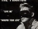 Phantom, The - Love Me Vinyl US 7