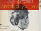 DUSTY SPRINGFIELD WINDMILLS OF YOUR MIND 7