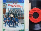 DISQUE 45 T LES BOURGEOIS DE CALAIS