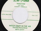 BETTY LAVETTE Witch Craft In The Air RARE *M-* US 45 northern soul popcorn HEAR