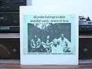 ABDULLAH SAMI PEACE OF TIME LP NM RARE PRIVATE JAZZ ALL PRAISE TO ALLAH CHICAGO