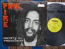 Shorty the President - Fire Fire Kaya 1978 Original Charmers plays mostly Mint-
