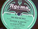CONGO 78 RPM OLIVEIRA FREITAS NGOMA 1827 TIKA NGAI NA BALA CLEAN LISTEN