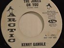 KENNY GAMBLE 'THE JOKES ON YOU' NORTHERN SOUL RARE  *LISTEN*