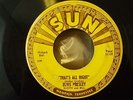 THATS ALL RIGHT SUN 209 - ELVIS PRESLEY ORIGINAL USA 45 VERY RARE GENUINE