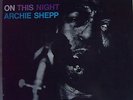 Archie Shepp ?– On This Night - Impulse  Vinyl LP + OIS  Producer – Bob Thiele