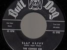 POPCORN LATIN EROTICA SURF 45 THE CONGO KID SLAP HAPPY BULL DOG 104 HEAR