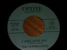 northern soul 45 - I still love you by The Superlatives