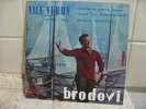 VICE VUKOV-BRODOVI-FIRST Yugoslavian EUROVISION- UNIQUE pressing single