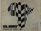 Del Jones - Positive Vibes LP - Hikeka - Rare Psych Funk