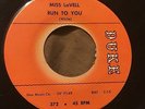 MISS LAVELL Run To You/Why Young Men Go Wild 45 Duke popcorn northern soul hear