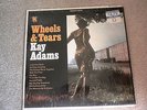KAY ADAMS Wheels & Tears TOWER OUTLAW TRUCKER Country LP CHEESECAKE SHRINK ST