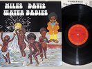 MILES DAVIS WATER BABIES CBS/SONY 18AP 2072 Japanese Pressing Vinyl LP