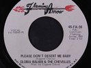 GLORIA WALKER: Please Don't Desert Me Baby / Need Of You 45 Soul