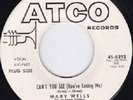 Mary Wells Cant you see youre losing me/Dear Lover US Atco promo (rare soul)
