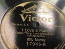 78 RPM BILLY MURRAY HARRY MACDONOUGH  I LOVE A PIANO VICTOR 17945 E