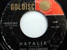 The DREAMERS 45 Natalie / Teenage Vows Of Love GOLDISC label DOO WOP e3938