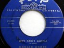 DONALD WOODS & Vel-Aires 45 Let's Party Awhile FLIP label DOO WOP e3953