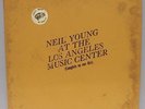 Trademark of Quality NEIL YOUNG LIVE AT THE LOS ANGELOUT MUSIC CENTER 2-11-1971