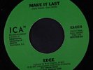 EDEE: Make It Last / When He Calls Me 45 (sm pressing defect at end of side 2 c