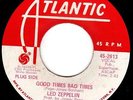 LED ZEPPELIN - HEAR DJ Copy of their 1st 45 - GOOD TIMES BAD TIMES/COMMUNICATION