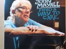 JOHN MAYALL LP: FIND A WAY TO CARE (2016, NEU)