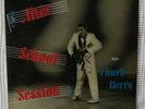 CHUCK BERRY Afterschool Session Orig CHESS Black Lbl DG Mono Unboxed Cover VG+