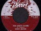DUSTY BROWN Yes Shes Gone / He Don't Love You PARROT 820 1955 Chicago Blues