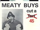? MEATY BUYS - Cut A Fart 45 // IL punk 1979 // Killed By Death Vol. 12 + 18 ?