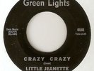 LITTLE JEANETTE Crazy Crazy THE GREEN LIGHTS  STAFFORD RARE  NORTHERN SOUL 45