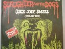 SLAUGHTER AND THE DOGS Quick Joey small - Come on back 7