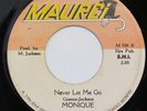 MONIQUE-NEVER LET ME GO /I WOULDN'T BELIEVE- NORTHERN 45 on MAURCI