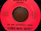 Clonzo Mays Sextet: We Are Naturally High, Rare Gibraltal Records Latin Funk 45